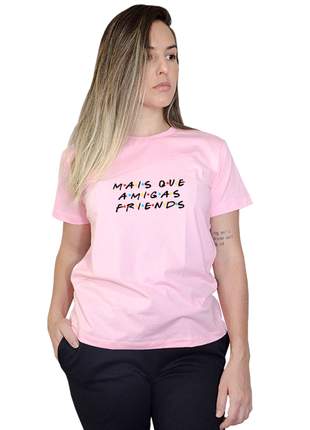 Camiseta Feminina Mais Que Amigas Friends